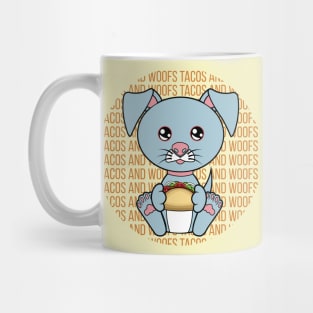 All I Need is tacos and dogs, tacos and dogs, tacos and dogs lover Mug